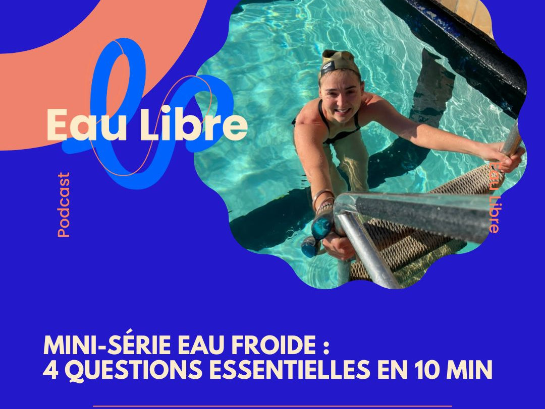 Mini-série 1.4 : quel équipement adopté pour la pratique de la nage en eau froide?
